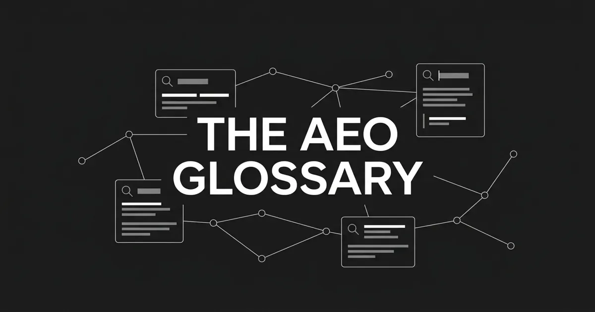 A monochrome, abstract-geometric cover showing the words THE AEO GLOSSARY in white on charcoal, surrounded by a sparse network of connected term nodes and definition cards representing linked AI-search glossary entries.