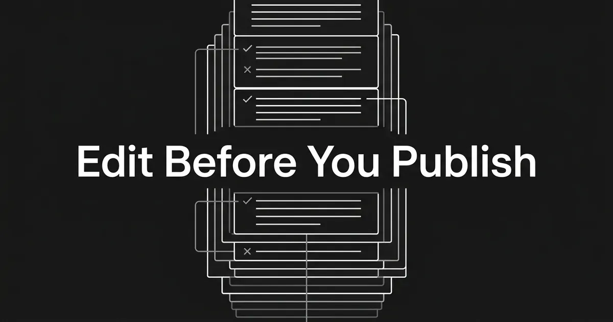 A dark monochrome cover showing stacked outlines of document cards whose text lines are marked with small check and cross glyphs, behind the centred white cover line Edit Before You Publish.