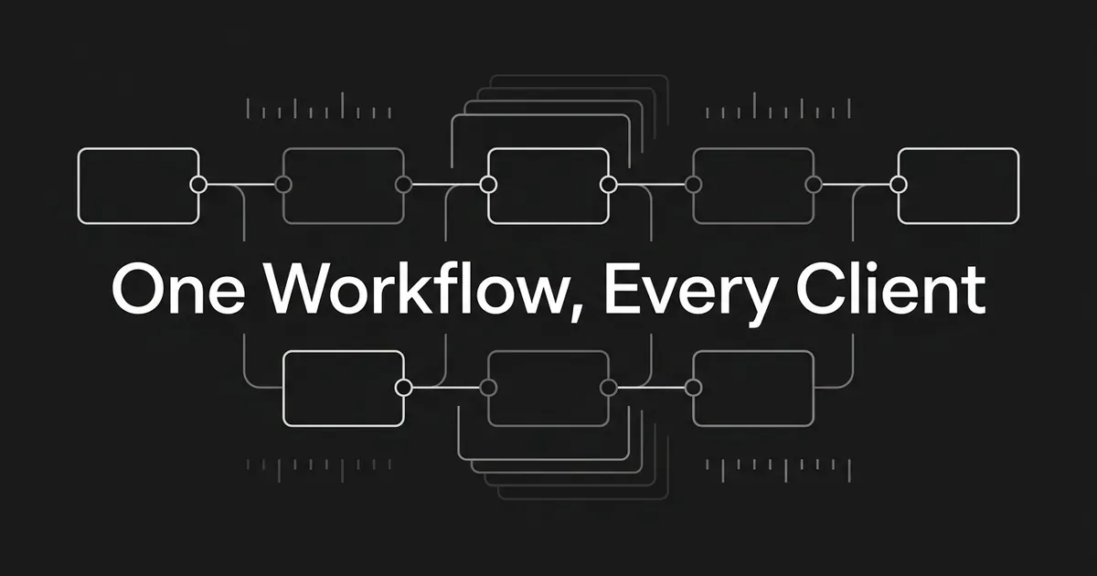 A monochrome cover showing two rows of blank linked cards joined by connectors with small circular gates, behind the centred white cover line 'One Workflow, Every Client'.