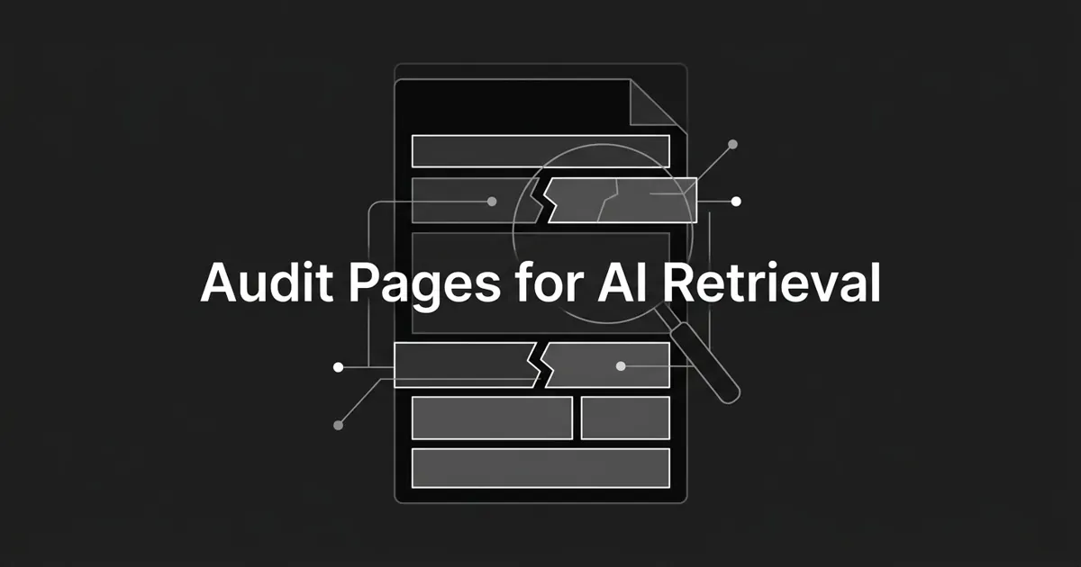 A monochrome flat-vector cover showing a web page split into a stack of chunk blocks, one visibly fractured across a boundary, under an inspection magnifier, with the centered white cover line 'Audit Pages for AI Retrieval'.