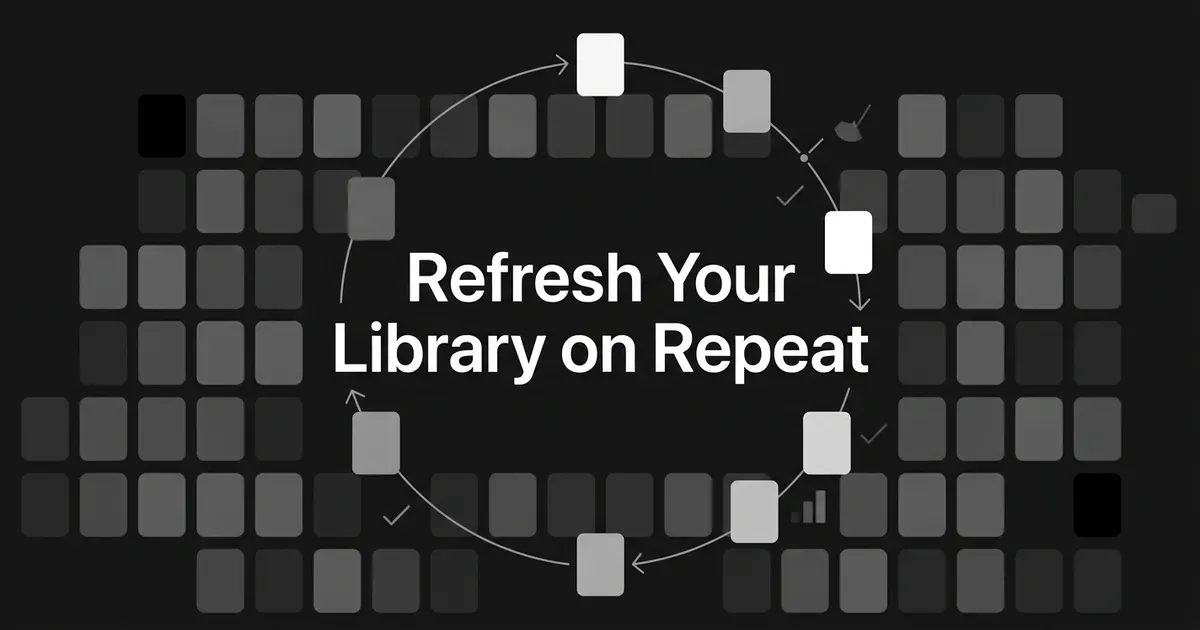 A monochrome grid of page cards with a circular arrow loop running through it, a few cards lit brighter as they move around the cycle, under the cover line Refresh Your Library on Repeat.