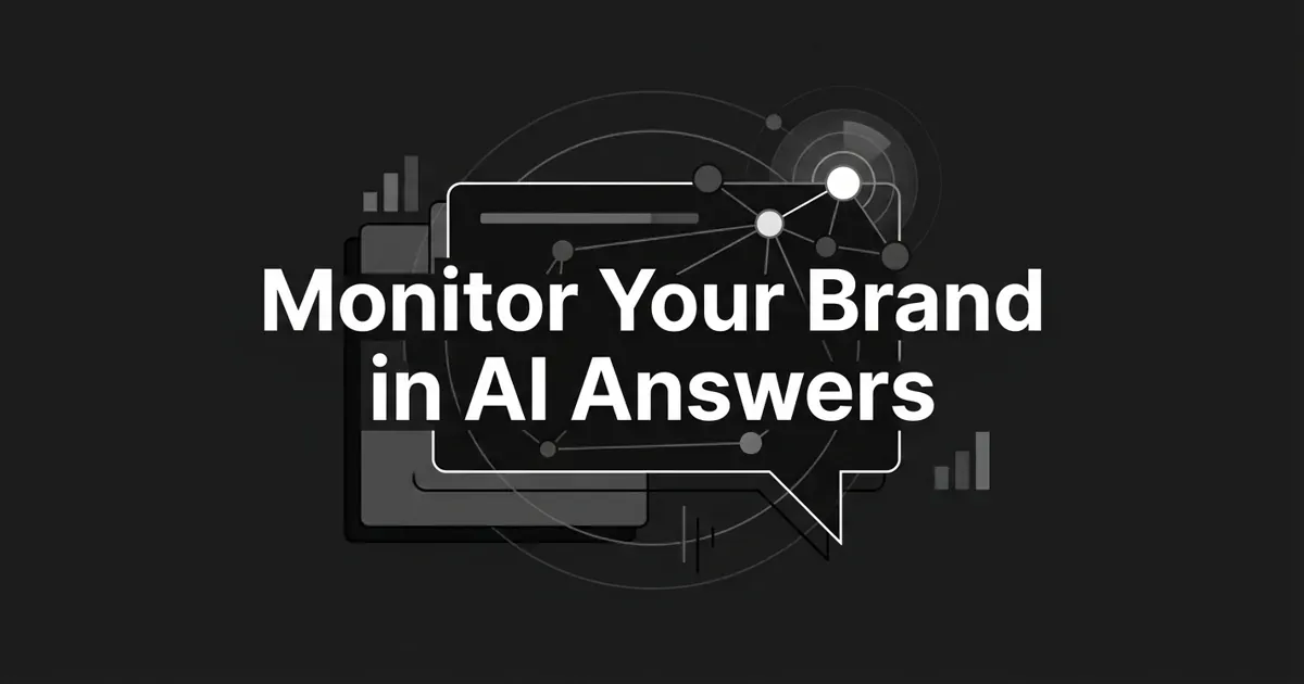 A monochrome, abstract-geometric cover showing a chat-answer bubble fed by a network of nodes with one node highlighted to signal a detected brand mention, under the centered white cover line Monitor Your Brand in AI Answers.