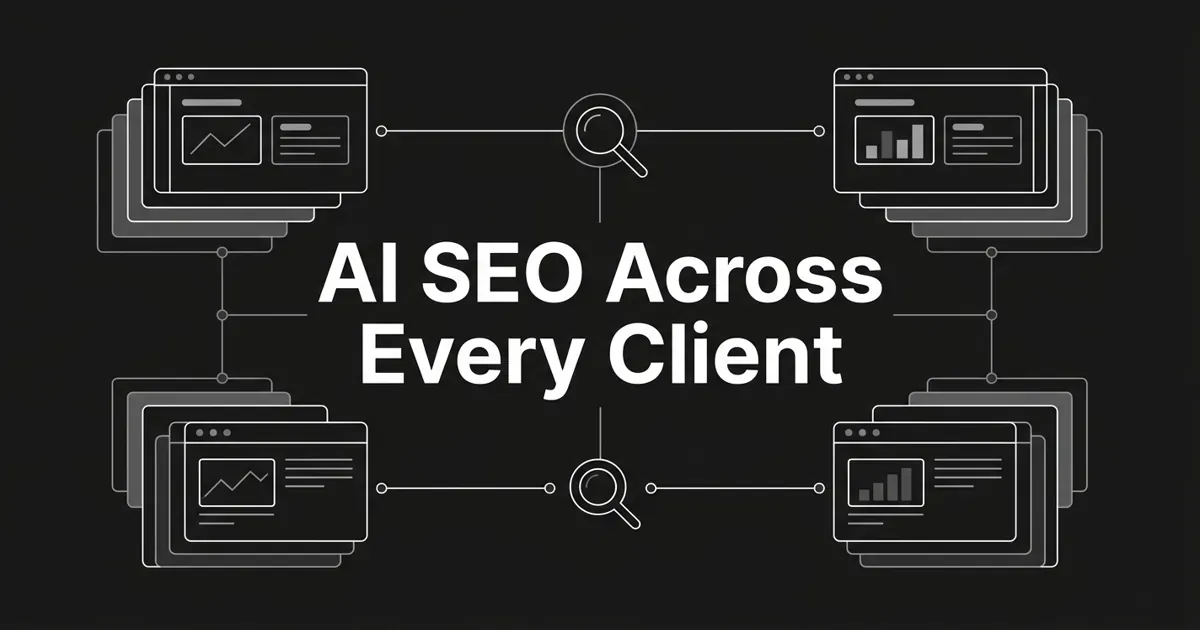 Monochrome geometric cover showing four layered client workspace cards, each holding chart fragments and answer blocks, wired by thin lines to central search icons, around the centred cover line 'AI SEO Across Every Client'.