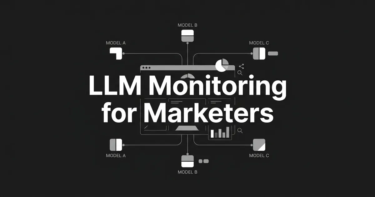 Monochrome abstract cover showing several AI-model nodes connected into one central dashboard, with the white cover line LLM Monitoring for Marketers on a charcoal background.