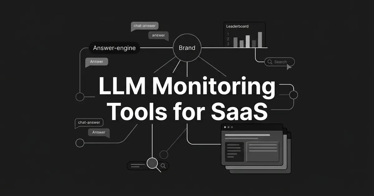 Monochrome charcoal cover with the centered white cover line 'LLM Monitoring Tools for SaaS' over an abstract network of nodes and connection lines linking one brand to several AI answer engines.