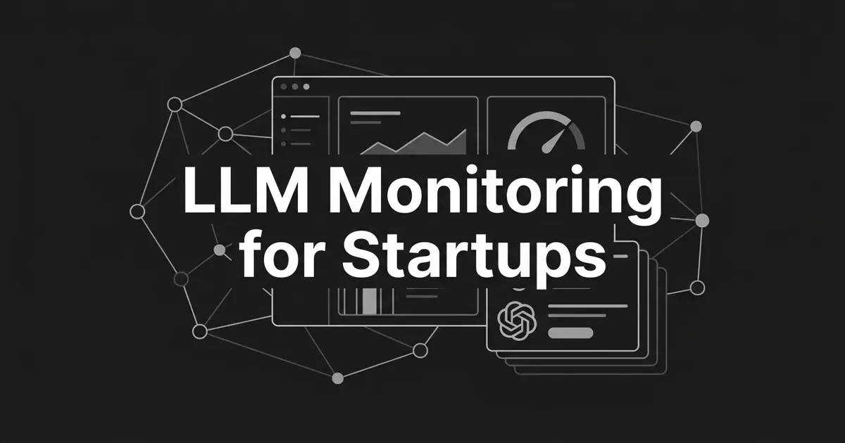 Monochrome charcoal cover with the white centered line 'LLM Monitoring for Startups' over an abstract network of connected nodes feeding a simple monitoring dashboard with chart fragments.