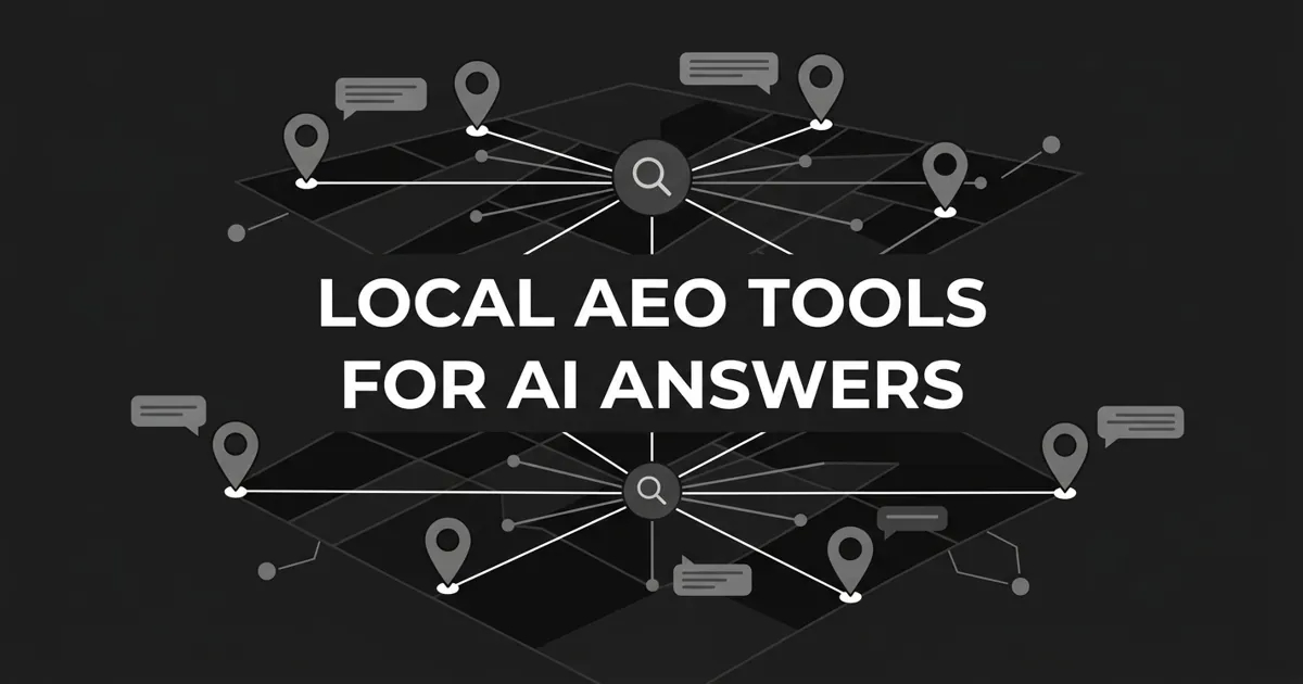 Monochrome abstract cover showing location pins across a region grid linked to a central AI answer node, over the white cover line LOCAL AEO TOOLS FOR AI ANSWERS on charcoal.