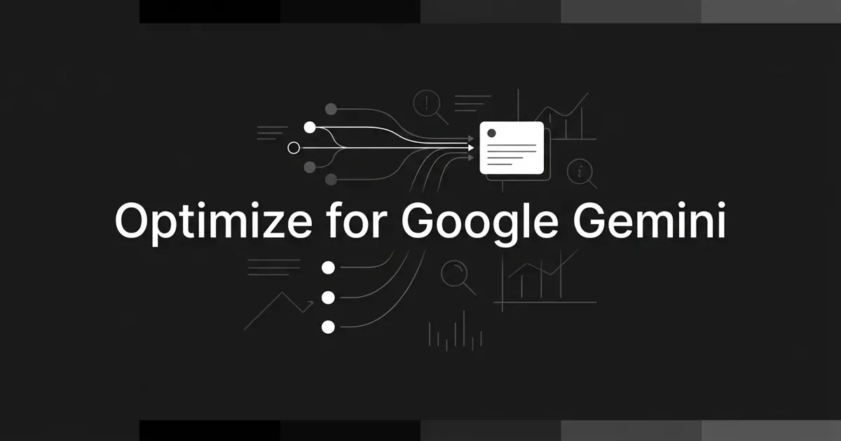 Monochrome abstract cover with the white centered line "Optimize for Google Gemini" over a charcoal background, showing source nodes and connection lines converging on a single highlighted answer card.