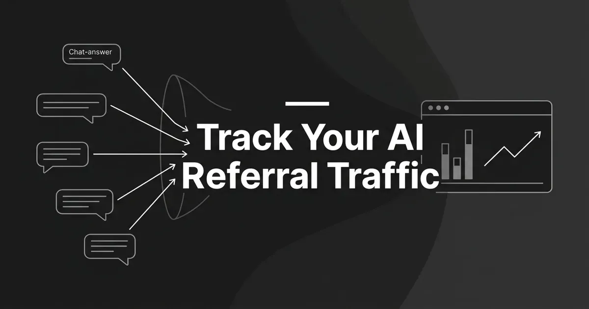 Monochrome abstract illustration of white answer-card nodes emitting arrows that converge through a funnel into an analytics dashboard with a rising trend line, on a charcoal background, under the cover line Track Your AI Referral Traffic.