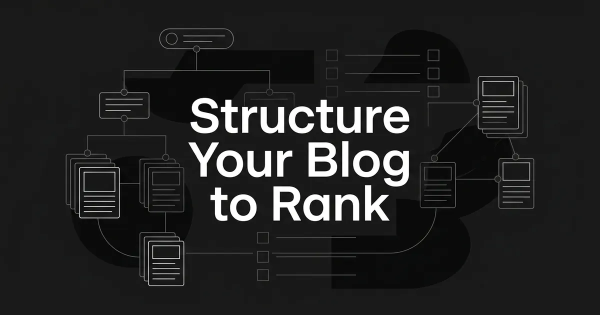 Dark monochrome cover reading Structure Your Blog to Rank, surrounded by a diagram of connected post cards branching from a category node, with empty checklist boxes.