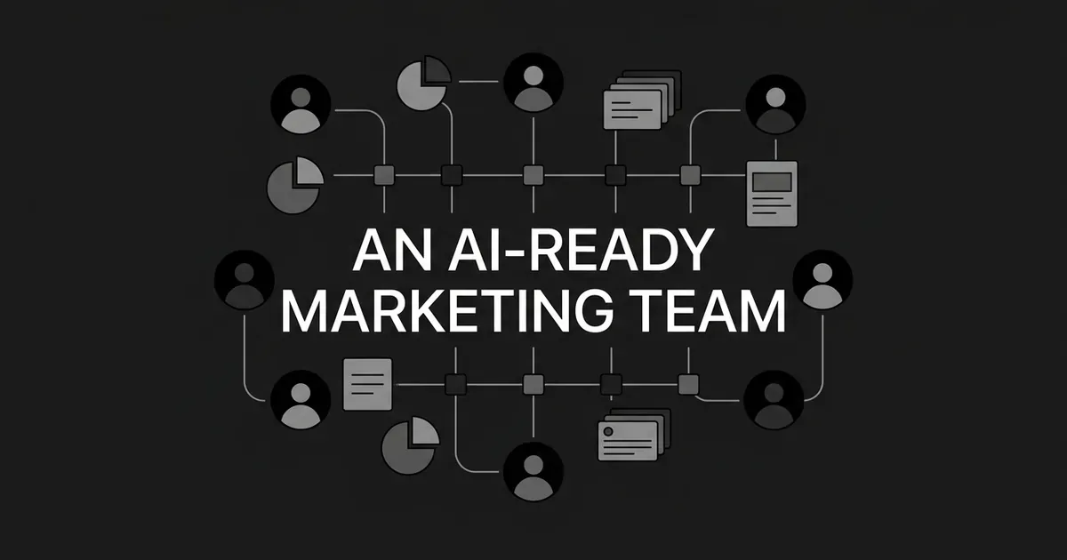 A monochrome diagram of person icons arranged in a circle around a connected node line, with pie chart, document, and card icons at the nodes and the words An AI-Ready Marketing Team in the center.
