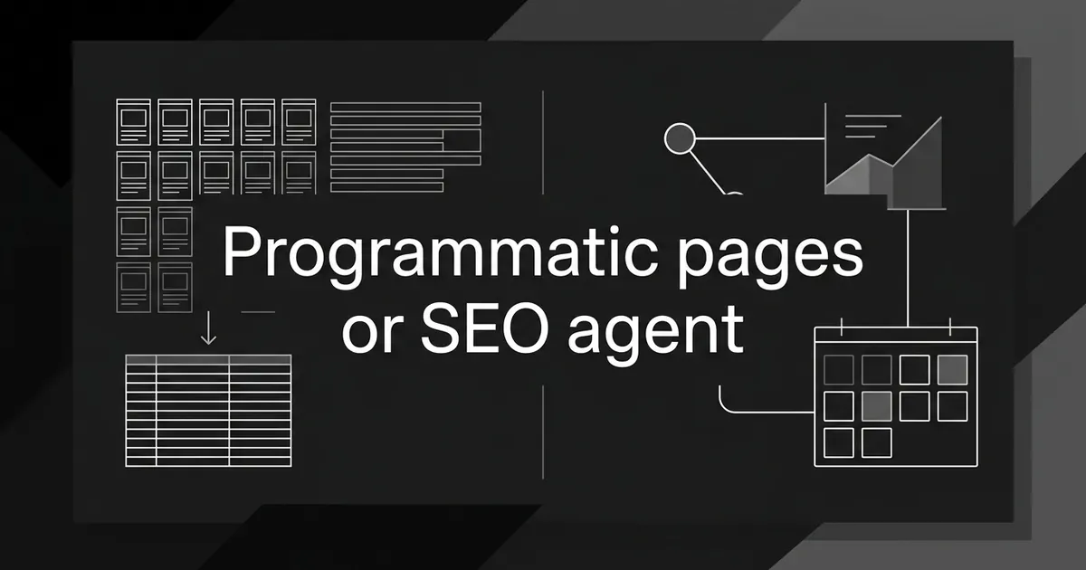 Monochrome cover with the line Programmatic pages or SEO agent, set between a grid of page cards fed from a table and a node linked to a chart and a calendar grid.