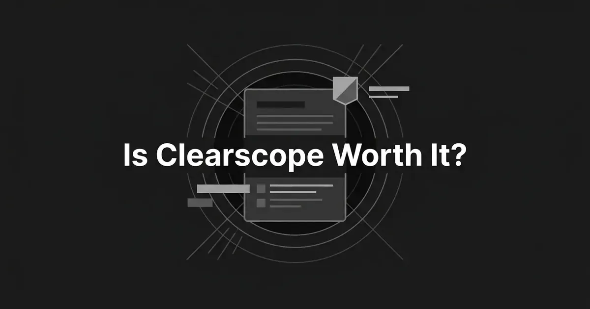 An abstract monochrome illustration of a content page being graded, with a shield badge and radiating scan lines behind the words Is Clearscope Worth It.