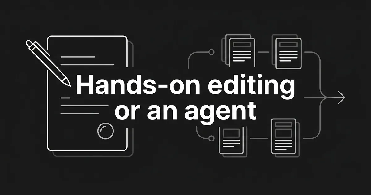 A charcoal cover with the line Hands-on editing or an agent, a pen and document outline on the left and linked article cards flowing to a publish arrow on the right.