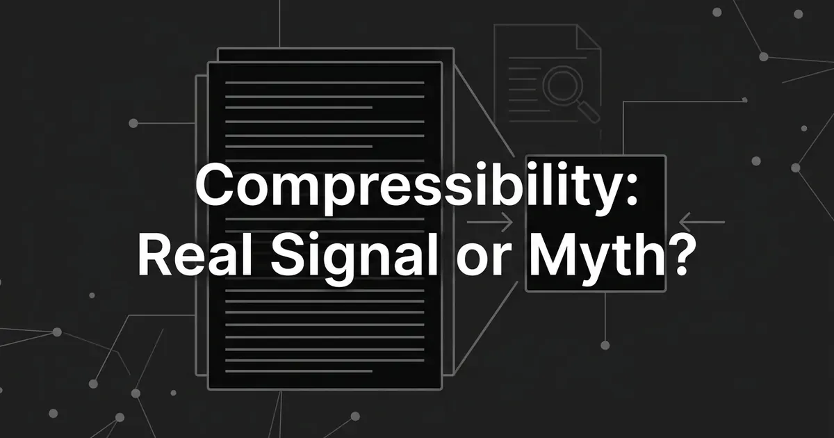 A monochrome illustration shows a stack of text lines being squeezed into a smaller block beside a document with a magnifying glass, with the words Compressibility: Real Signal or Myth on a charcoal background.