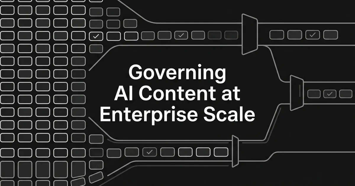 A monochrome cover showing a dense grid of small page tiles funnelling into three separate review channels, each passing through a gate, beneath the cover line Governing AI Content at Enterprise Scale.