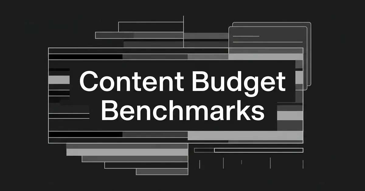 Abstract monochrome bar and card shapes behind the words Content Budget Benchmarks, suggesting budgets compared side by side.