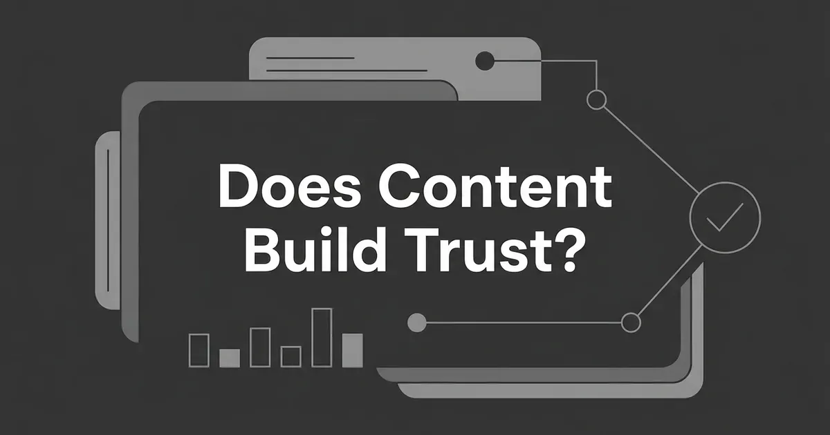 Monochrome cover with layered gray cards, small bar fragments, and a check mark in a circle around the white text Does Content Build Trust?