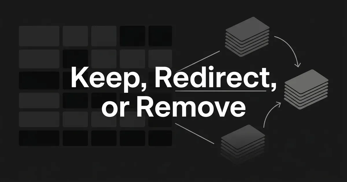 A monochrome cover showing a grid of small product-page cards fanning out into three separate stacks with curved redirect arrows, under the centered line Keep, Redirect, or Remove.