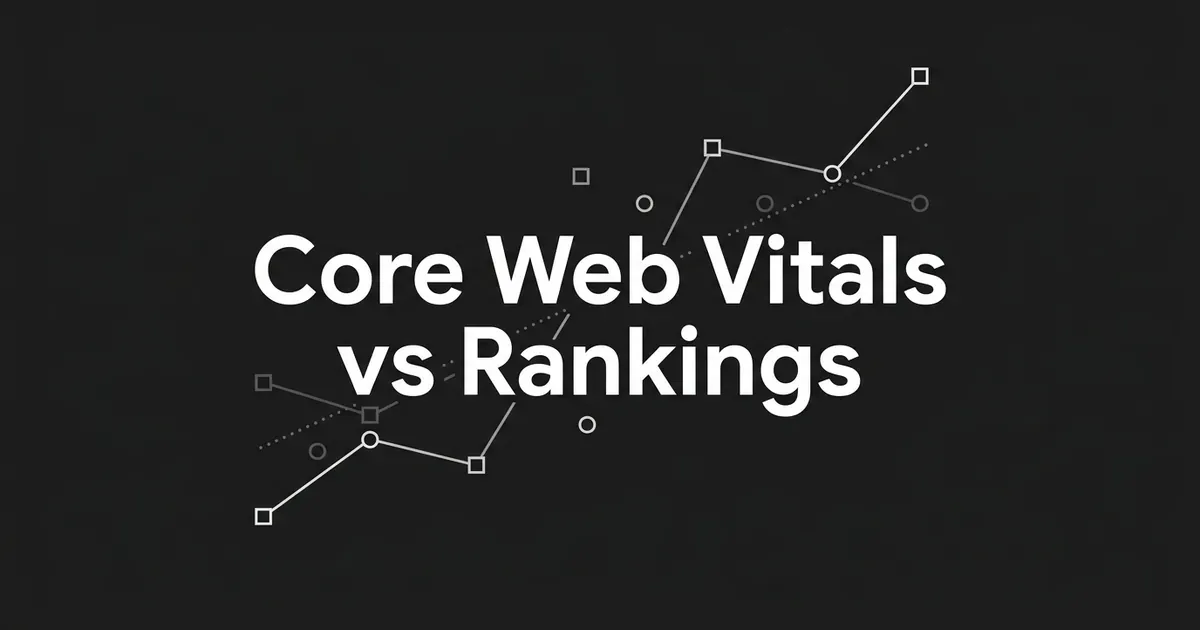 A monochrome illustration reading Core Web Vitals vs Rankings, with scattered white nodes connected by uneven lines against a dotted trend line on a charcoal background, suggesting a weak, inconsistent correlation.