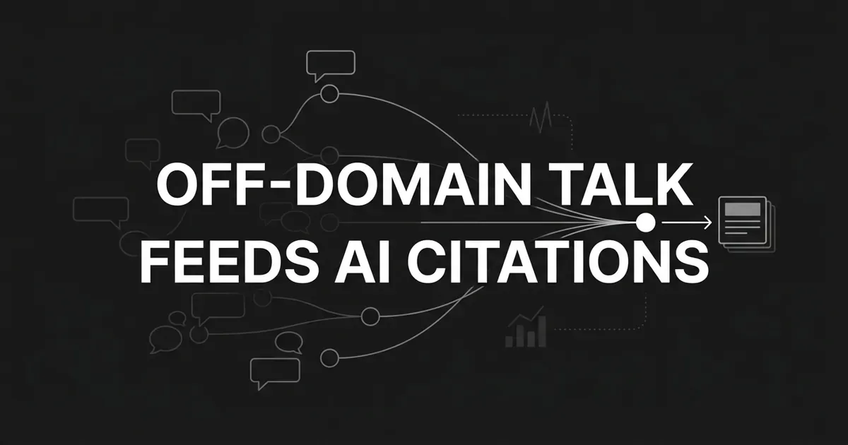 Monochrome cover reading 'Off-Domain Talk Feeds AI Citations' with white linework of scattered speech bubbles converging along thin lines into a single bright node that points an arrow at a stack of cited documents on charcoal.