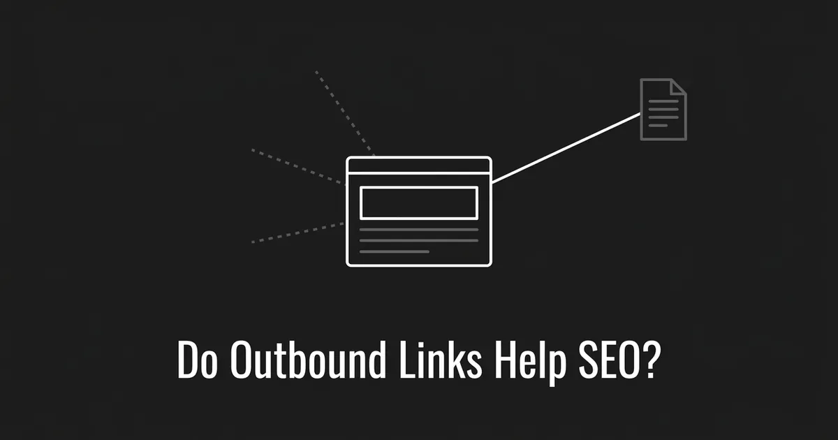 A monochrome illustration of a webpage card with a single line linking out to a separate document icon, next to the headline Do Outbound Links Help SEO on a charcoal background.