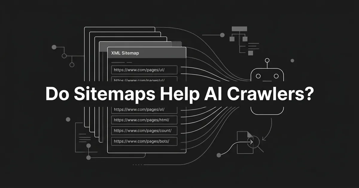 A monochrome, abstract-geometric illustration of an XML sitemap as a stack of layered URL cards with connection lines fanning out to an abstract AI crawler glyph, under the centered white cover line Do Sitemaps Help AI Crawlers?
