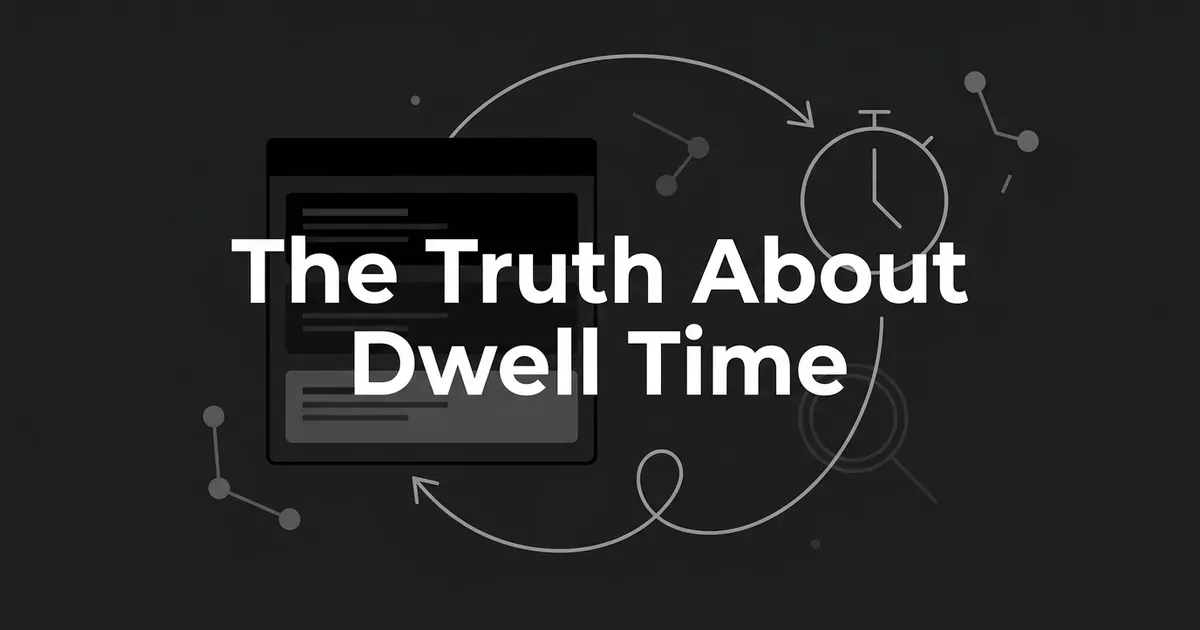 A monochrome illustration of a search results panel connected by a looping arrow to a stopwatch, with the words The Truth About Dwell Time centered over the scene.