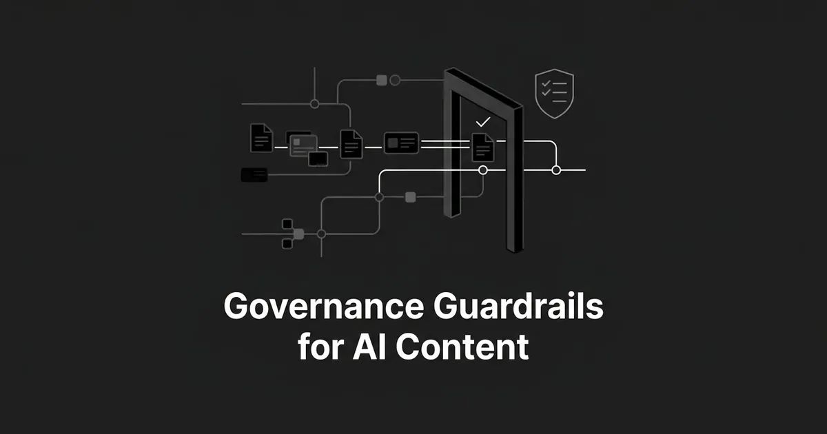 A monochrome illustration of document icons flowing along connected lines through an open gateway checkpoint marked with a checkmark, next to a shield and checklist icon, above the cover line Governance Guardrails for AI Content.