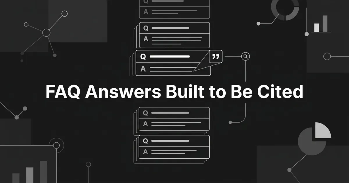 A monochrome flat-vector cover on a charcoal background showing a centered stack of layered question-and-answer cards with a citation glyph being lifted from one card into a search-answer node, under the white cover line 'FAQ Answers Built to Be Cited'.