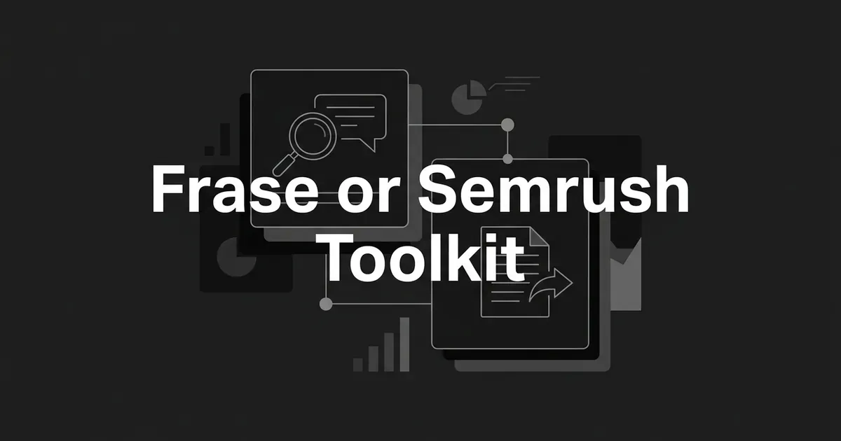 Two layered cards on a charcoal background, one with a magnifier and speech bubble and one with a document and publish arrow, joined by thin lines under the cover line Frase or Semrush Toolkit.