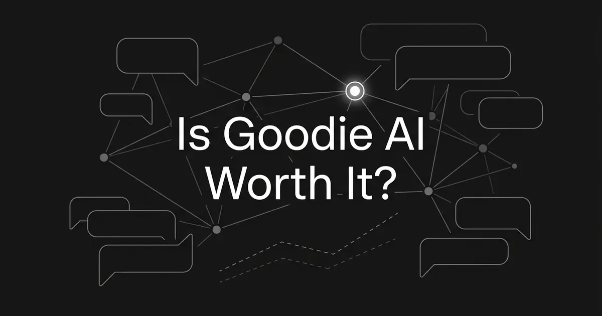 Abstract monochrome network of connected nodes and chat bubbles with one glowing central node and a dashed upward trend line, with the text Is Goodie AI Worth It.