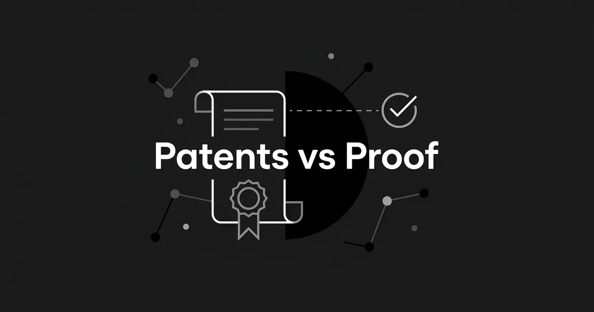 Monochrome illustration with the cover line 'Patents vs Proof,' showing a patent scroll with a certificate seal connected by a dashed line to a checkmark in a circle, representing the gap between a patent filing and a confirmed signal.