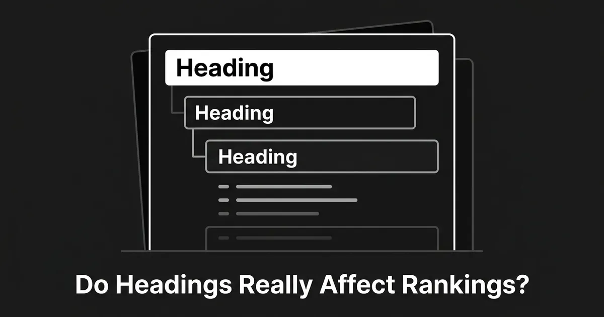 A monochrome illustration of a webpage document showing a nested hierarchy of heading bars and short bullet-list lines, with the words Do Headings Really Affect Rankings centered below.