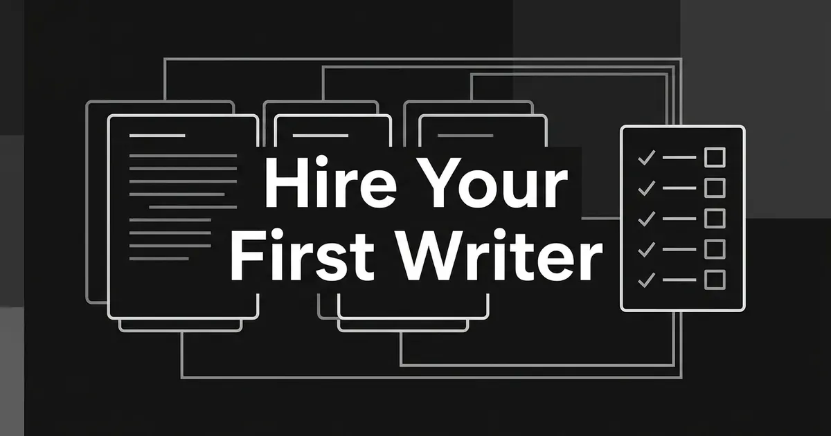 Layered draft cards connected to a single checklist card beside the words Hire Your First Writer on a charcoal background.
