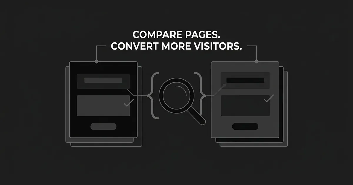 A monochrome illustration of two landing page cards side by side with a magnifying glass between them, checkmarks on their button blocks, under the line Compare Pages, Convert More Visitors.