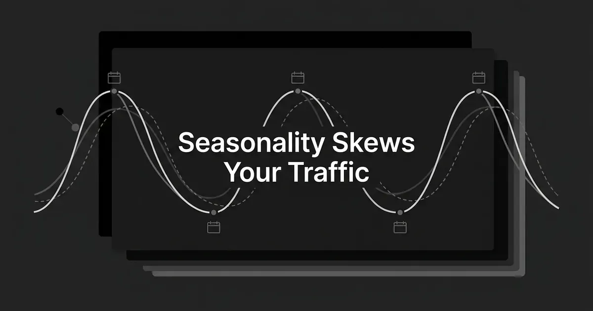 A monochrome illustration of a wavy, cyclical traffic curve with calendar markers at its peaks, layered on dark cards, with the cover line Seasonality Skews Your Traffic centered on top.