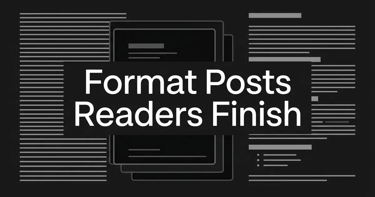 Abstract monochrome cover showing a dense block of gray lines beside a structured layout of headings, short line groups and a list, behind the cover line Format Posts Readers Finish.