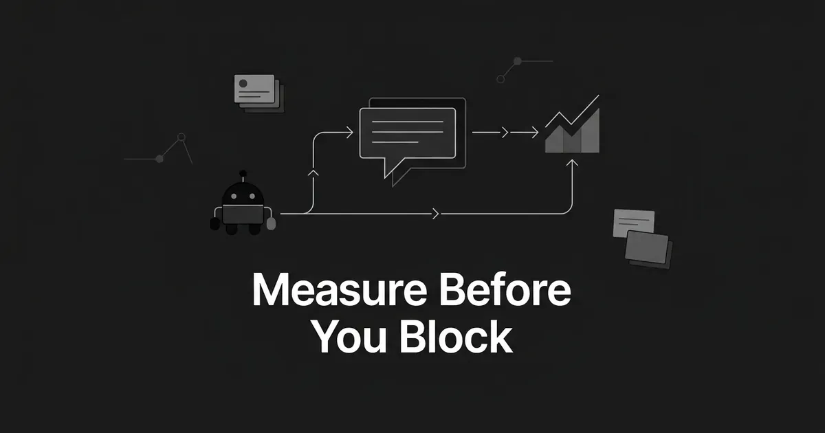 A monochrome diagram of a small robot icon connecting through a chat-answer bubble to an upward trend chart, with the text Measure Before You Block on a charcoal background.