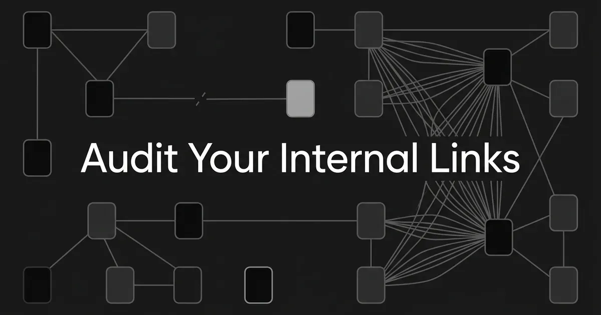 An abstract monochrome network of page cards joined by thin lines, with three cards left unconnected, one link broken mid-line and one card crowded by converging links, under the line Audit Your Internal Links.