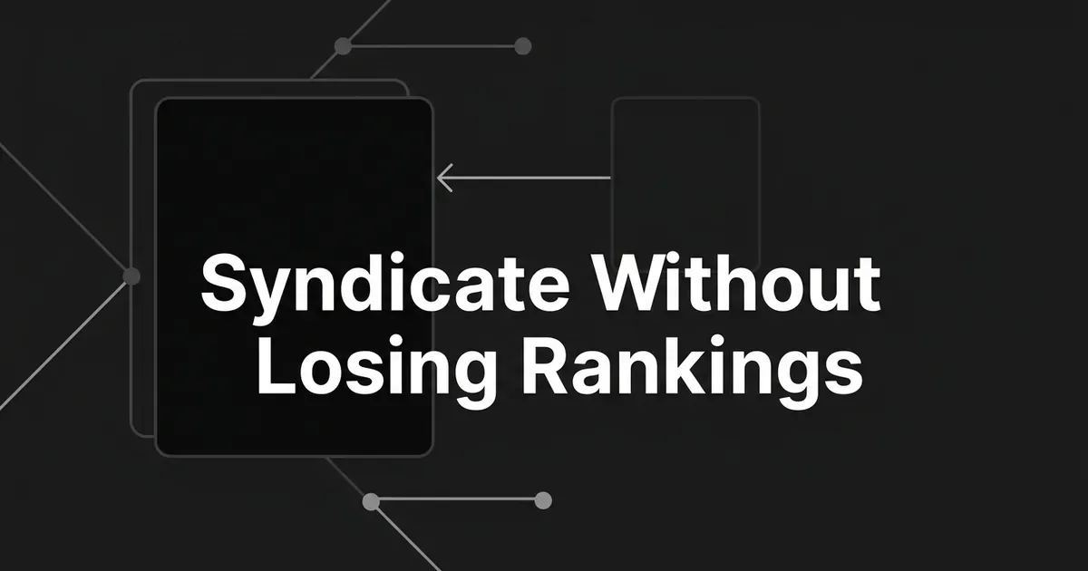 Two dark cards on a charcoal background, a faded copy linked back to the larger original by an arrow, behind the cover line Syndicate Without Losing Rankings.