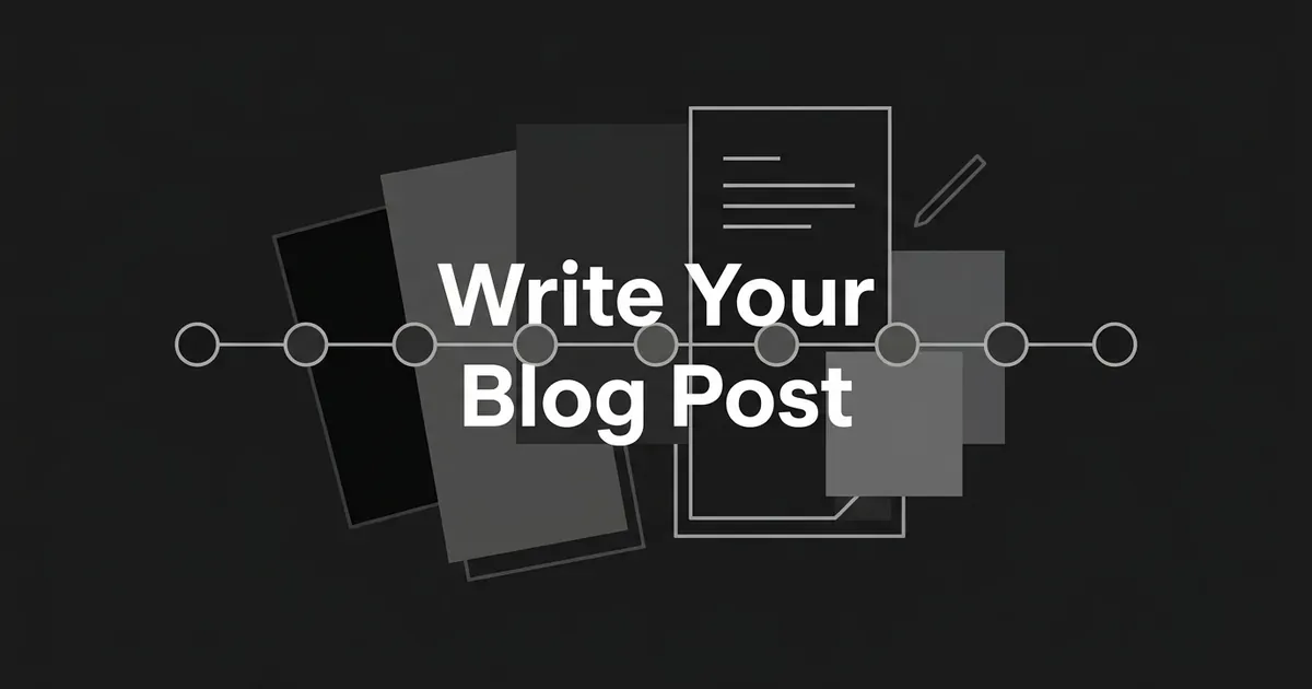 Monochrome cover with the words Write Your Blog Post centered over a row of connected step nodes and layered gray page cards beside a sketched document and pencil.
