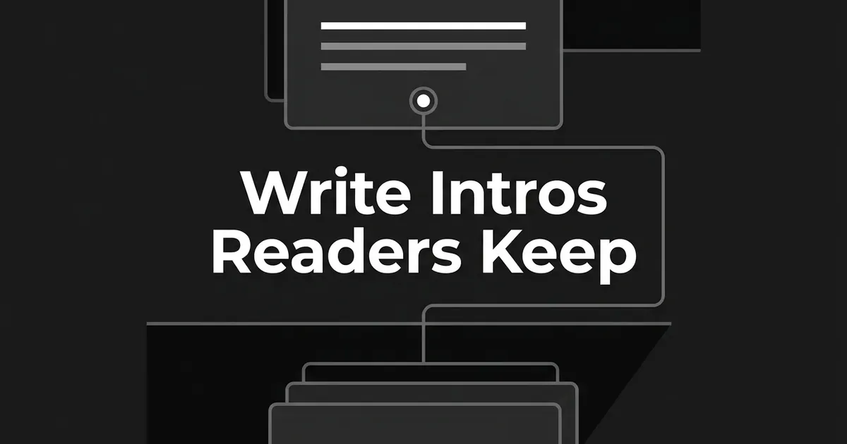 Abstract monochrome cover with the words Write Intros Readers Keep, a page card with a hook node at the top, and a line running down to stacked cards below.