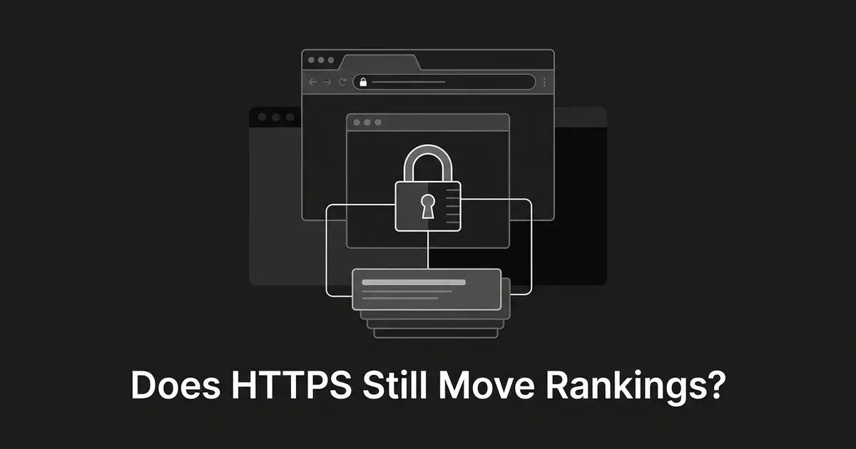 A monochrome illustration of a padlock inside a browser window connected by lines to a stack of search result cards, with the text Does HTTPS Still Move Rankings.