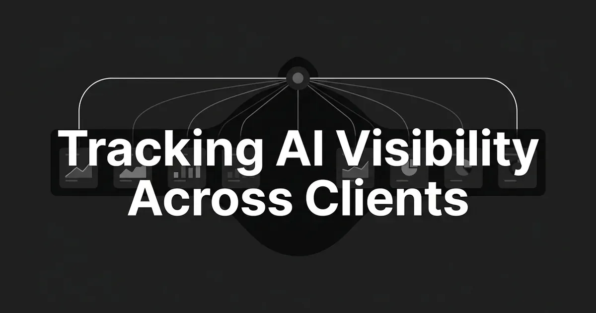 Dark monochrome cover reading Tracking AI Visibility Across Clients, with one central node linked by fine lines to a row of small chart cards.