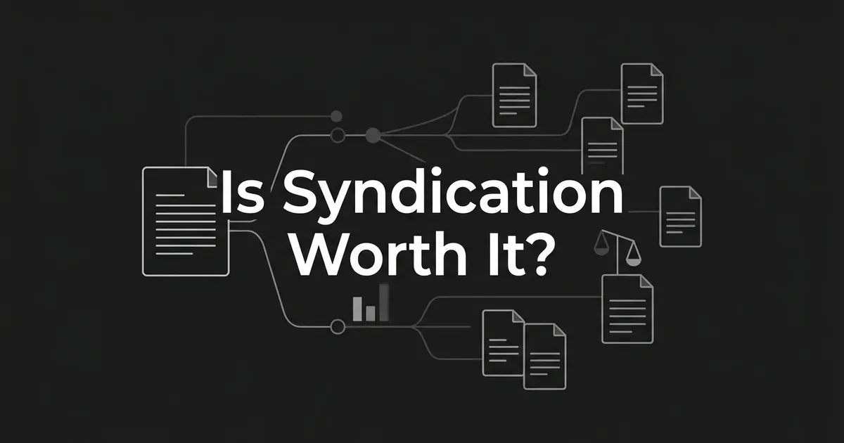 Monochrome diagram of one document connected by thin lines to several smaller documents, a bar chart fragment and a balance scale, behind the white text Is Syndication Worth It?