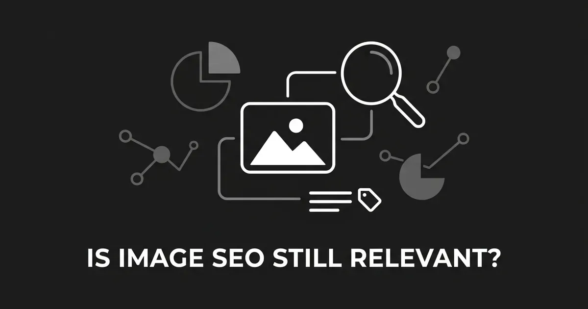 A monochrome illustration of a photo icon connected to a magnifying glass, a tag, and text lines, with chart fragments in the background, over the words Is Image SEO Still Relevant.