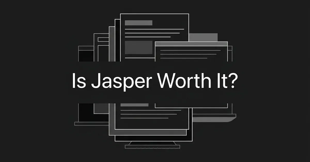 A monochrome illustration of layered content card windows arranged around the text Is Jasper Worth It, symbolizing a review of Jasper's marketing content platform.