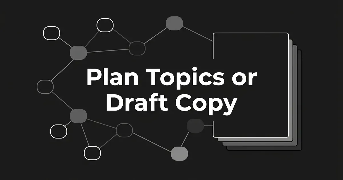 Monochrome illustration of a network of topic nodes with a few hollow gaps beside a stack of blank page cards, behind the cover line Plan Topics or Draft Copy.