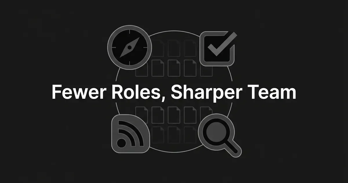Four monochrome role icons arranged in a ring above a faint grid of identical draft pages, under the centered cover line Fewer Roles, Sharper Team.